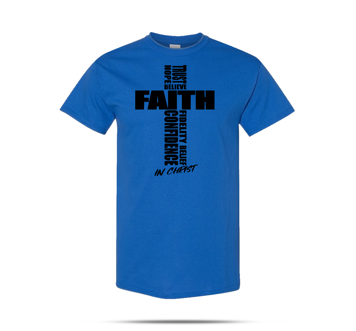 FAITH IN CHRIST T-Shirts*