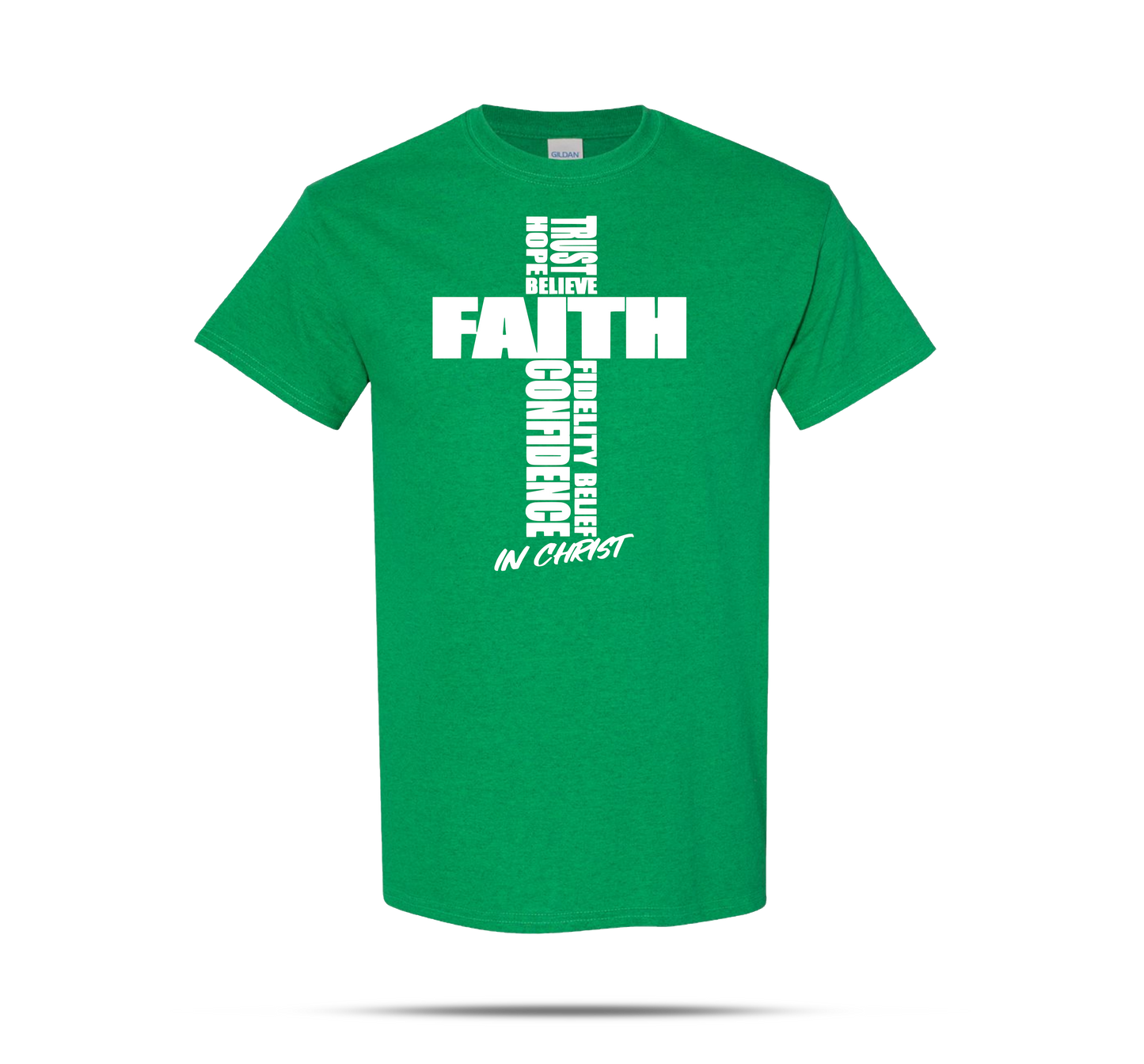 FAITH IN CHRIST T-Shirts