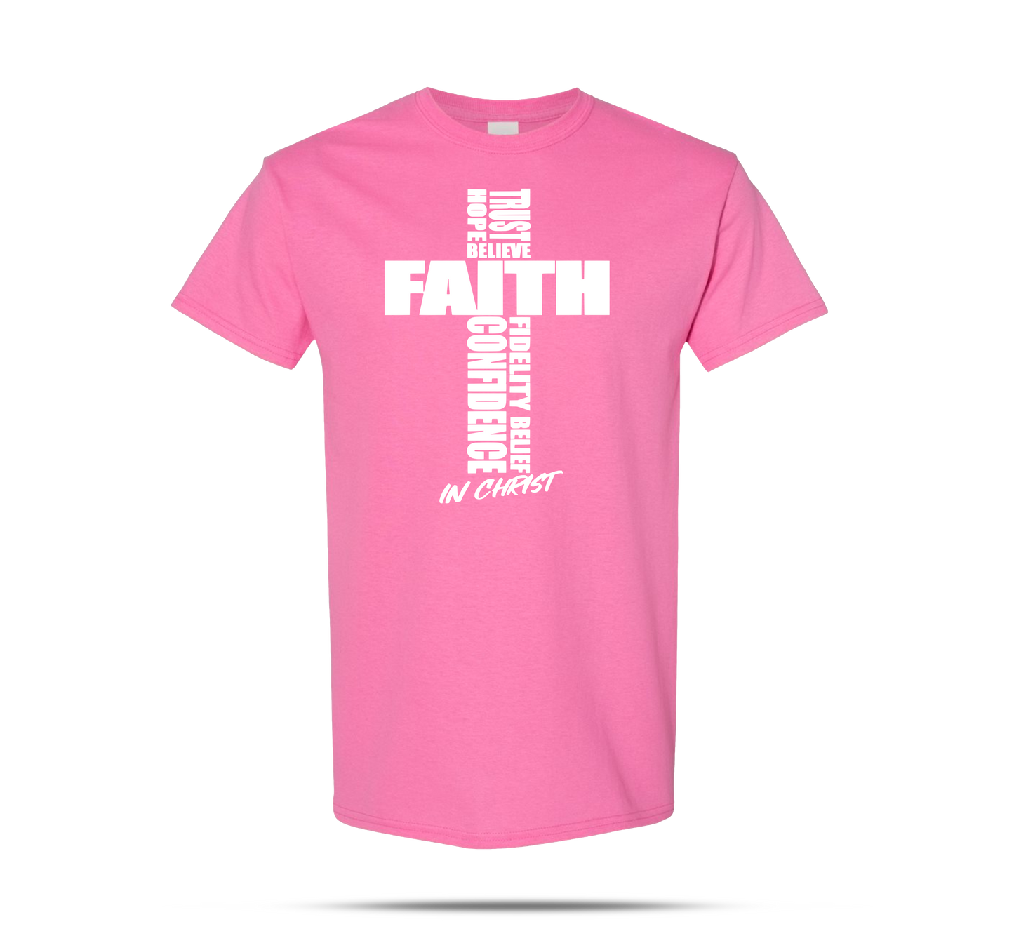 FAITH IN CHRIST T-Shirts