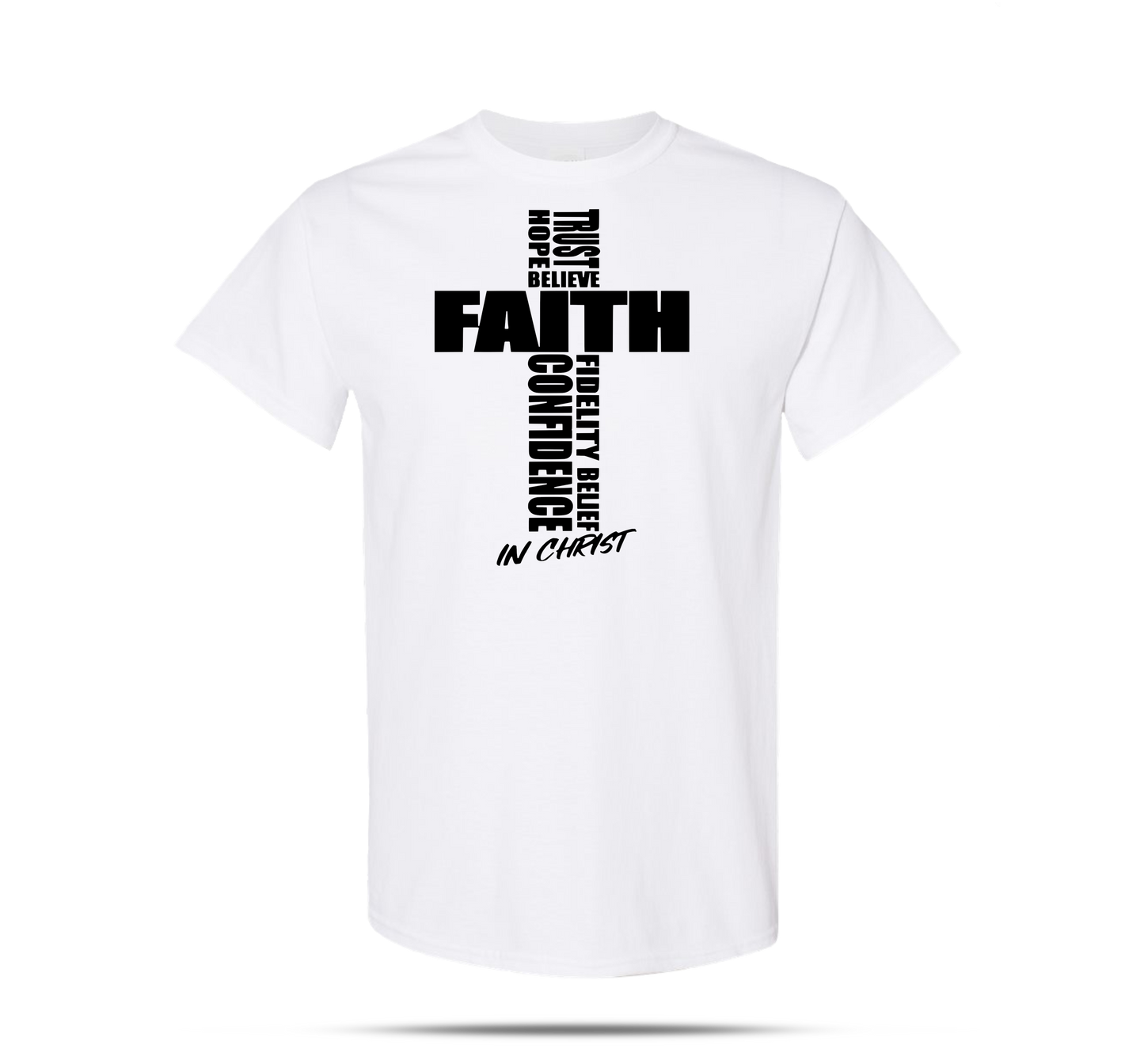 FAITH IN CHRIST T-Shirts*